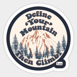 Define Your Mountain Then Climb Sticker